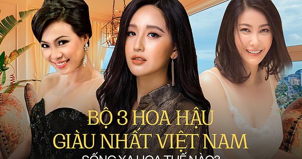 Hoa Hậu Giàu Nhất Việt Nam: Cuộc Sống Sang Chảnh Và Bí Quyết Thành Công